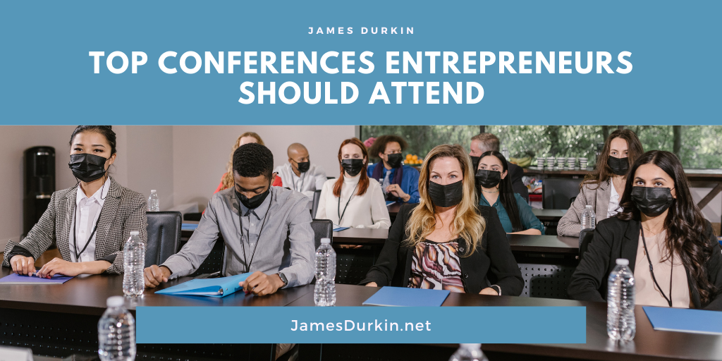 Conferences Entrepreneurs Should Attend