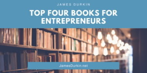 James Durkin Boca Raton Top Four Books for Entrepreneur