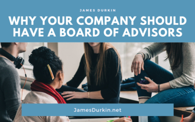 Why Your Company Should Have a Board of Advisors